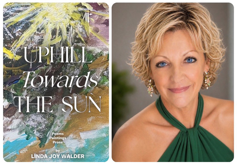 Uphill Towards the Sun Linda Joy Walder